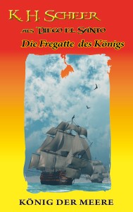 Cover Die Fregatte des K&ouml;nigs - (c) Norbert Schneider